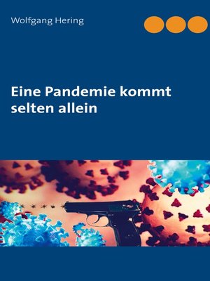 cover image of Eine Pandemie kommt selten allein
